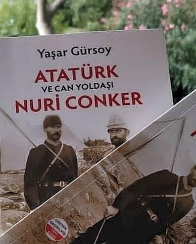 Gazeteci Yaşar Gürsoy’un Atatürk ve Can Yoldaşı Nuri Conker adlı kitabı çıktı
