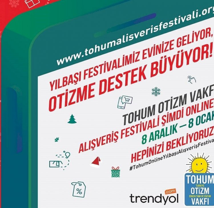 Tohum Otizm Vakfı Alışveriş Festivali Yılbaşı Öncesi Yeniden Trendyol’da!