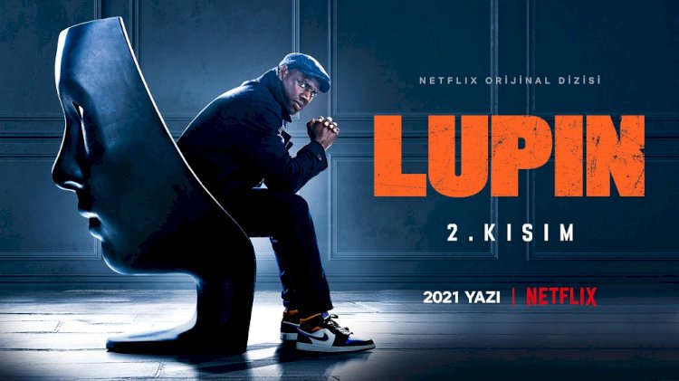 Dünya çapında bir fenomen olan Lupin ikinci kısım bölümleriyle geri dönüyor.