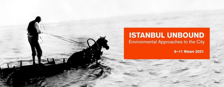 İAE ve Pera Müzesi'nden Uluslararası Konferans: Istanbul Unbound