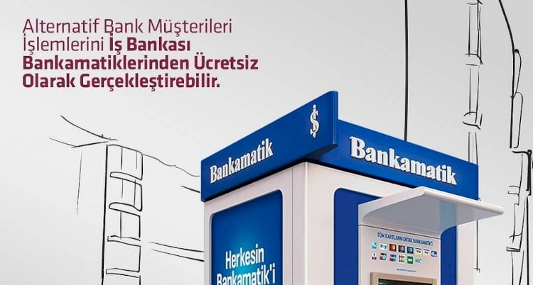 Alternatif Bank - İş Bankası ortak Bankamatik kullanımı
