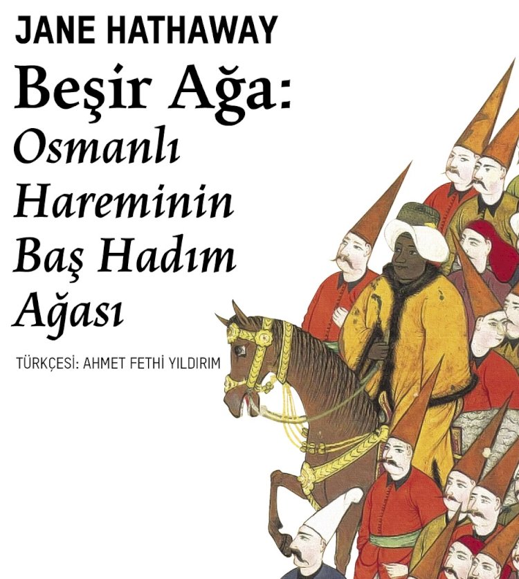 Beşir Ağa: Osmanlı İmparatorluğu’nun efsanevi kitap koleksiyoncusu