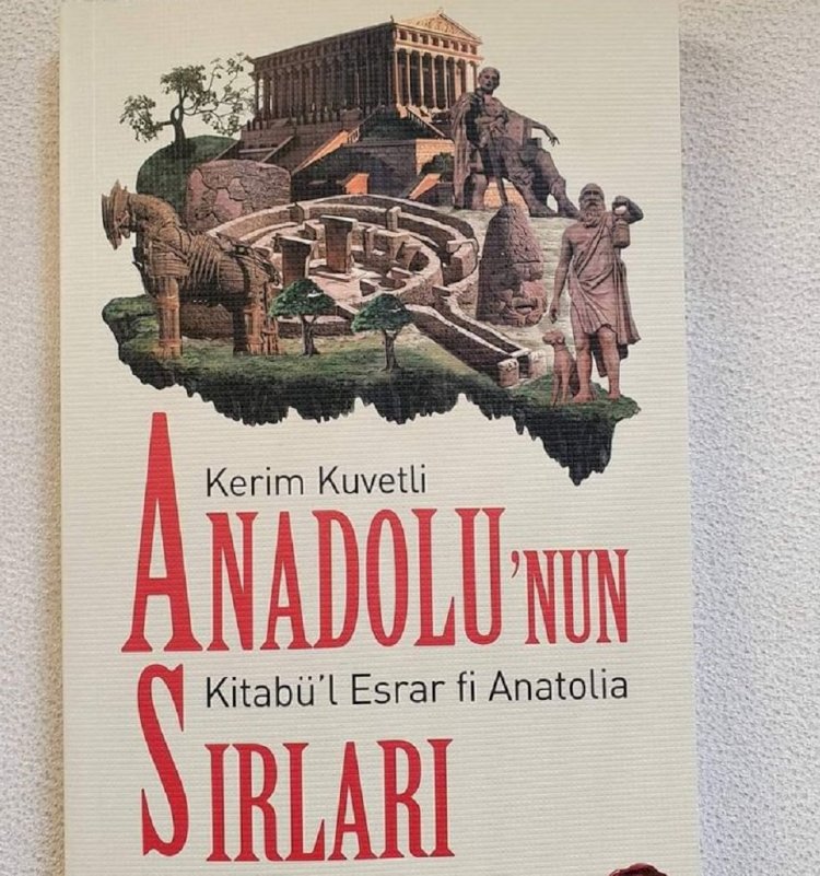 Anadolu’nun Sırları Kitabü’l Esrar fi Anatolia