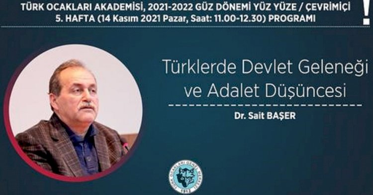 Akademi Dersleri: Türklerde Devlet Geleneği ve Adalet Düşüncesi