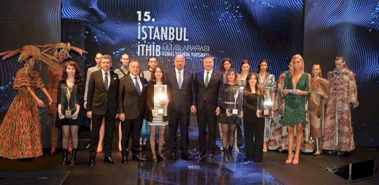 15. İstanbul İTHİB Uluslararası Kumaş Tasarım Yarışması Ödül Töreni
