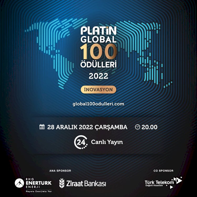 Platin Global 100 Ödülleri 28 Aralık 2022 Çarşamba Günü Sahiplerini Buluyor!