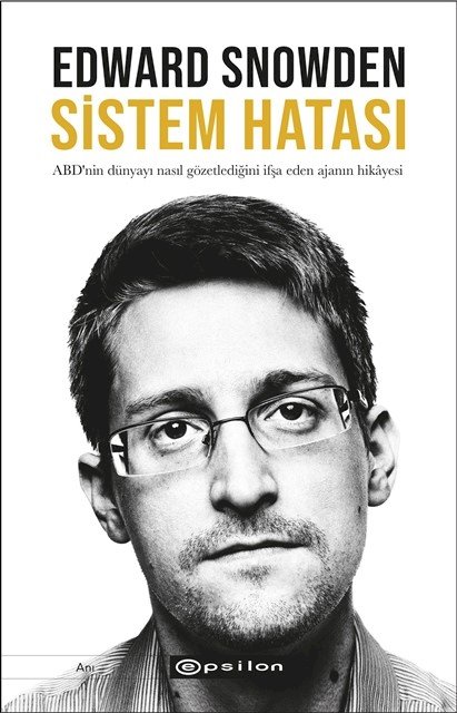 ABD'nin Dünyayı Nasıl Gözetlediğini İfşa Eden Ajanın Hikâyesi: Edward Snowden’dan “Sistem Hatası”
