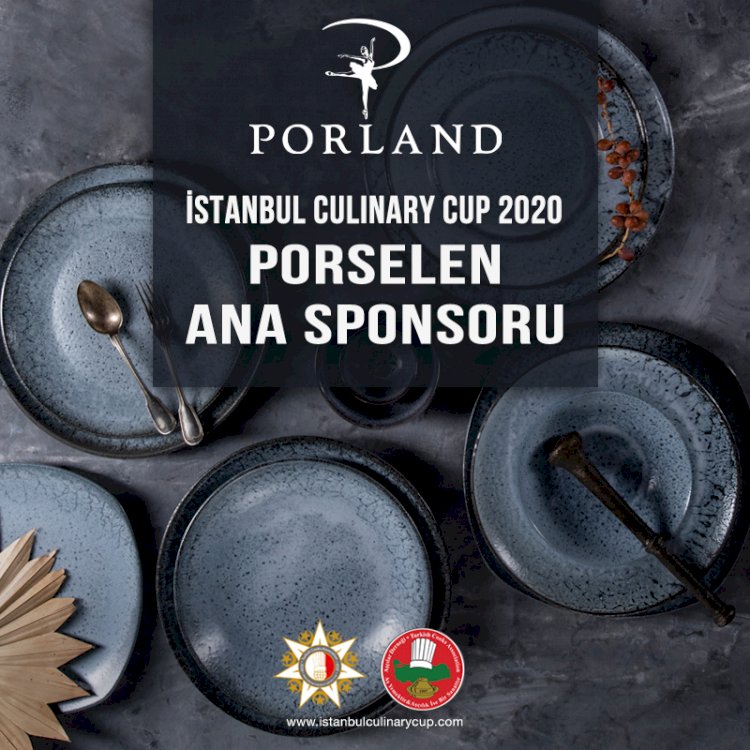 Porland, İstanbul Culinary Cup’ın porselen ana sponsoru oldu.