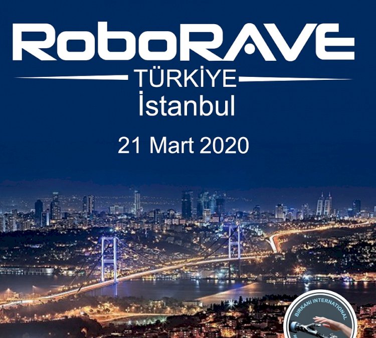 RoboRAVE İstanbul İçin Geri Sayım Başladı