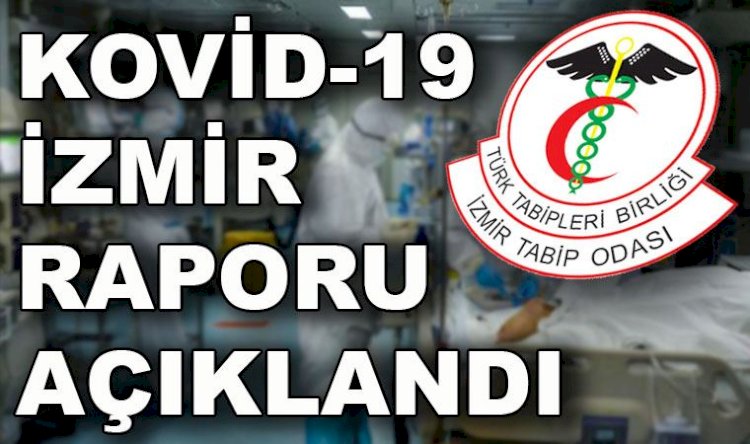 İzmir Tabip Odası'ndan 'koronavirüs İzmir raporu'