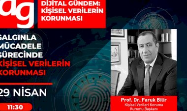 Dijital Gündem, Salgın Döneminde Kişisel Verilerin Korunmasını Masaya Yatırıyor