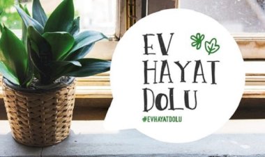 “EV HAYAT DOLU”