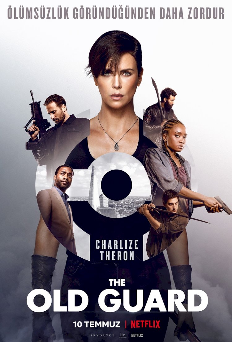 Netflix orijinal filmi The Old Guard, 10 Temmuz 2020 Cuma tüm dünyayla aynı anda sadece Netflix’te