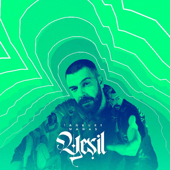 Tankurt Manas “Yeşil” ile yine adından söz ettirecek