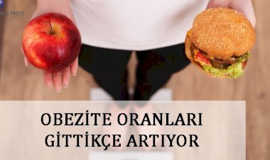 OBEZİTE ORANLARI GİTTİKÇE ARTIYOR