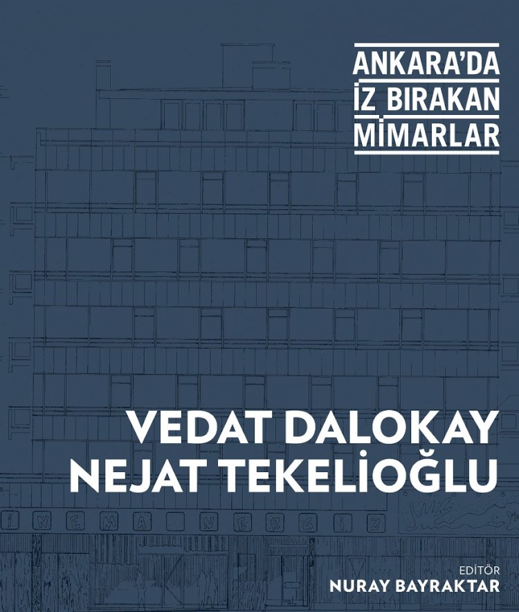 “ANKARA'DA İZ BIRAKAN MİMARLAR” PANEL SERİSİ