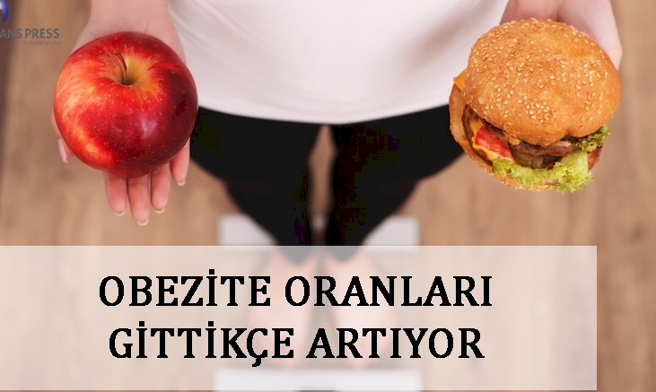 OBEZİTE ORANLARI GİTTİKÇE ARTIYOR