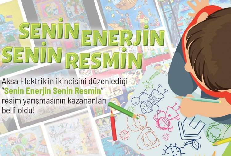 Aksa Elektrik “Senin Enerjin Senin Resmin” yarışmasının sonuçlarını açıkladı