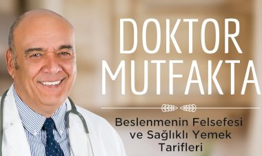 DOKTOR MUTFAKTA Beşlenmenin Felsefesi ve Sağlıklı Yemek Tarifleri
