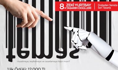 "8. Zeki Yurtbay Tasarım Ödülleri Yarışması Başlıyor”