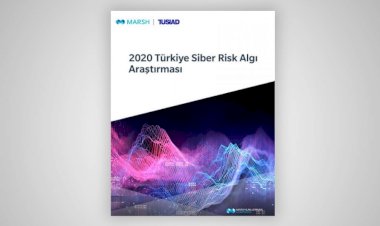 Marsh ve TÜSİAD iş birliği ile gerçekleştirilen ‘2020 Türkiye Siber Risk Algı Araştırması’nın sonuçları açıklandı