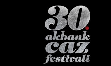 30. AKBANK CAZ FESTİVALİ’NE ÖZEL ALBÜM