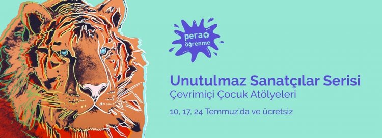 Pera Müzesi'nden Çevrimiçi Çocuk Atölyeleri: “Unutulmaz Sanatçılar Serisi”