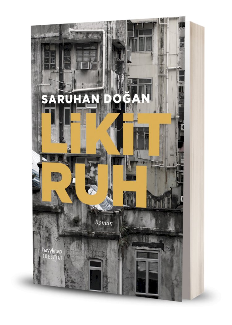 LİKİT RUH Saruhan Doğan'ın rüyalarının gerçeğine karıştığı, elinizde bırakamayacağınız yeni romanı!