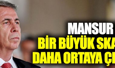 Mansur Yavaş, bir büyük skandalı daha ortaya çıkardı