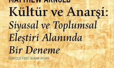 Kültür ve Anarşi 150 yıl sonra ilk kez Türkçe’de