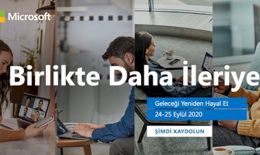 Microsoft Türkiye’nin “Birlikte Daha İleriye” başlıklı sanal zirvesinde “gelecek yeniden hayal edilecek”