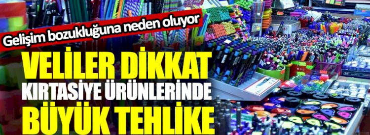 Kırtasiye ürünlerine dikkat: