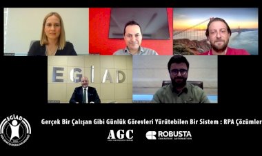 EGİAD İş Dünyası Robotik Süreç Otomasyonunu Masaya Yatırdı