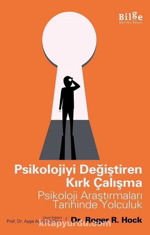 Psikolojiyi Değiştiren Kırk Çalışma Psikoloji Araştırmaları Tarihinde Yolculuk