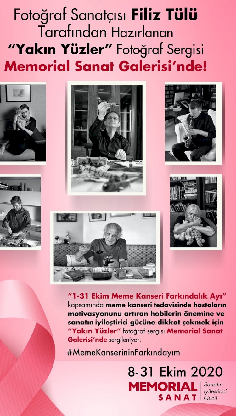 "Yakın Yüzler" Sergisi Meme Kanseri Farkındalığı için Memorial Sanat Galerisi'nde!