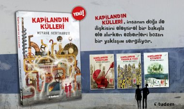 Kapiland küllerinden doğuyor...