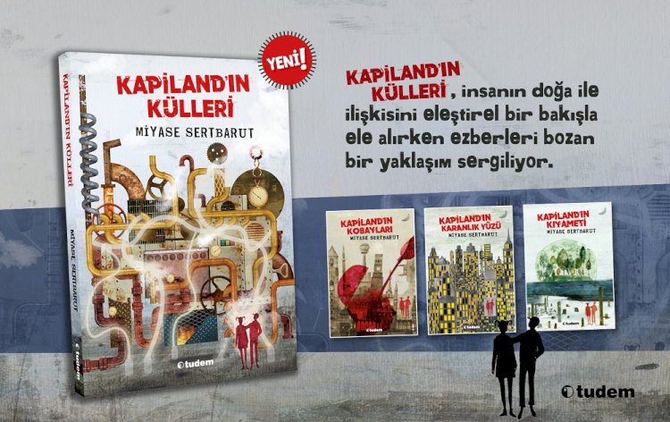 Kapiland küllerinden doğuyor...