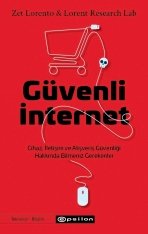 SANAL ORTAMDA GÜVENDE HİSSETMENİN YOLLARI:GÜVENLİ İNTERNET