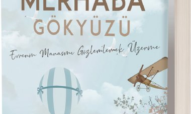 MERHABA  GÖKYÜZÜ