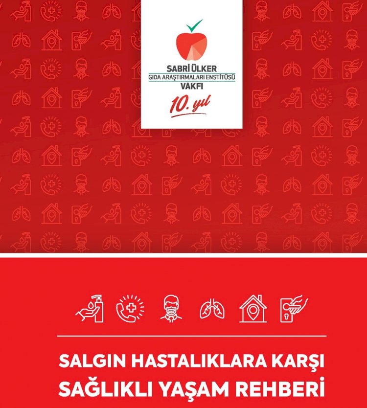 Sabri Ülker Vakfı’ndan ‘Salgın Hastalıklara Karşı Sağlıklı Yaşam Rehberi’