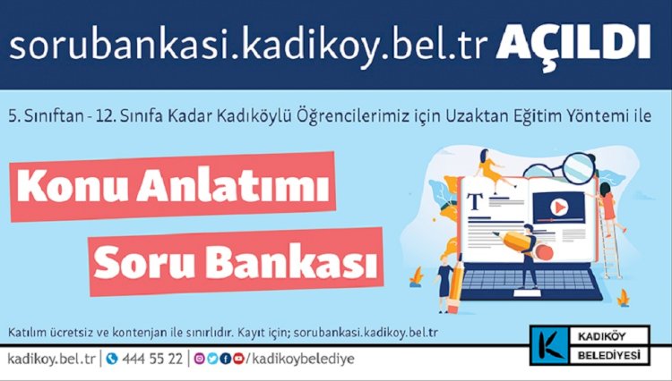 KADIKÖY BELEDİYESİ’NDEN UZAKTAN EĞİTİME ‘SORU BANKASI’ DESTEĞİ