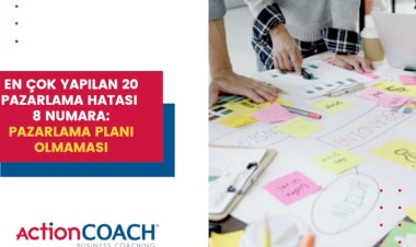 En Çok Yapılan 20 Pazarlama Hatası: 8 Numara – Pazarlama Planı Yok!