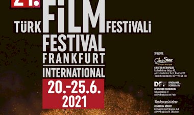 Uluslararası Frankfurt Türk Filmleri Festivali 20 Haziran’da kapılarını açıyor!