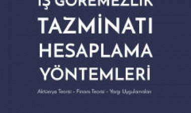 İş Göremezlik Tazminatı Hesaplama Yöntemleri
