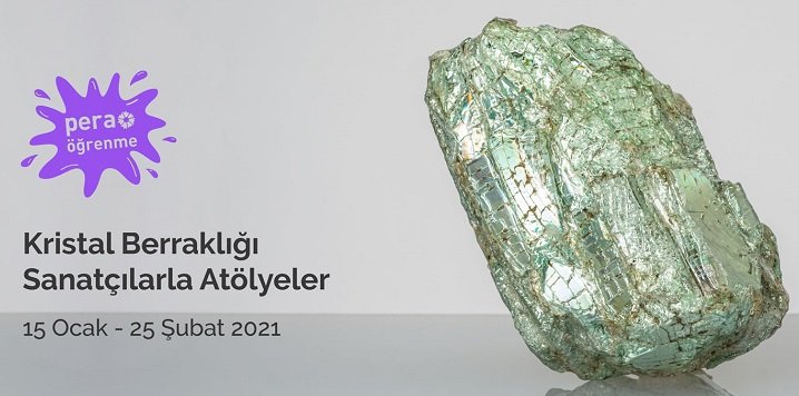 Pera Öğrenme’den Kıymet Daştan ve Güneş Terkol ile "Kristal Berraklığı" Sanatçı Atölyeleri