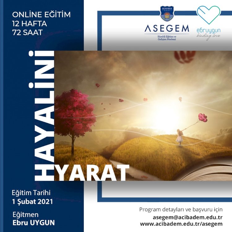 EBRU UYGUN’UN “HAYALİNİ YARAT” EĞİTİM PROGRAMI BAŞLIYOR