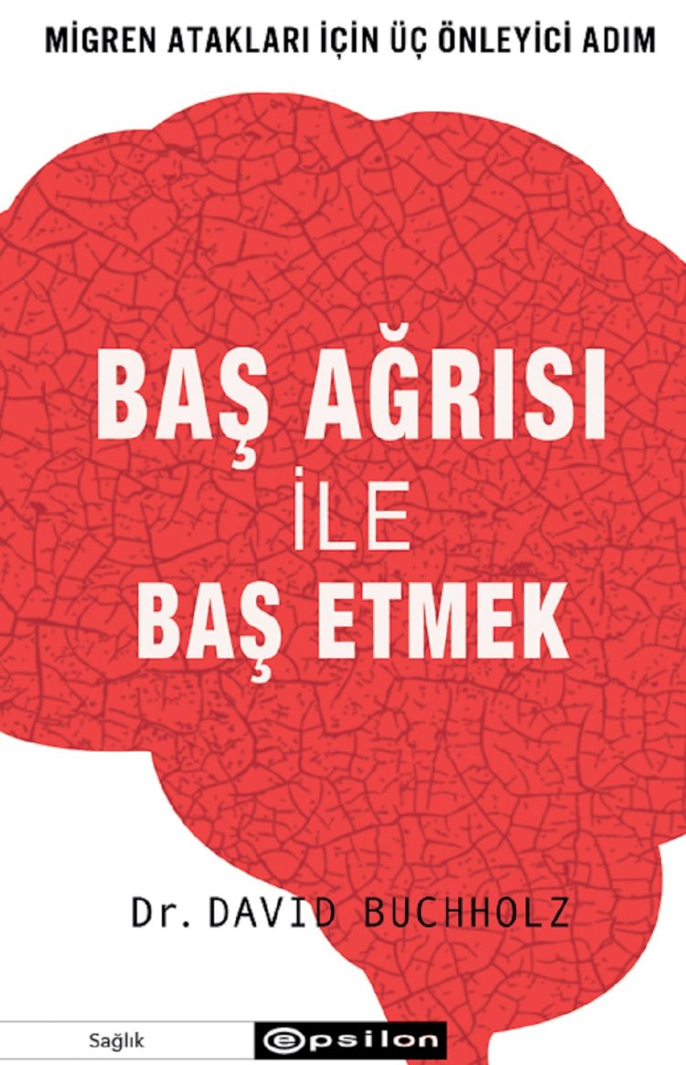 MİGREN ATAKLARI İÇİN ÜÇ ÖNLEYİCİ ADIM:BAŞ AĞRISI İLE BAŞ ETMEK