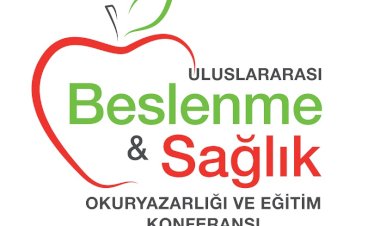 Uluslararası Beslenme, Sağlık Okuryazarlığı ve Eğitim Konferansı 11 Şubat Tarihinde Düzenleniyor