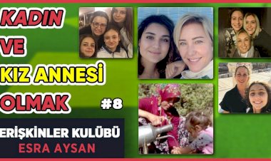 Kadın ve Kız Annesi Olmak