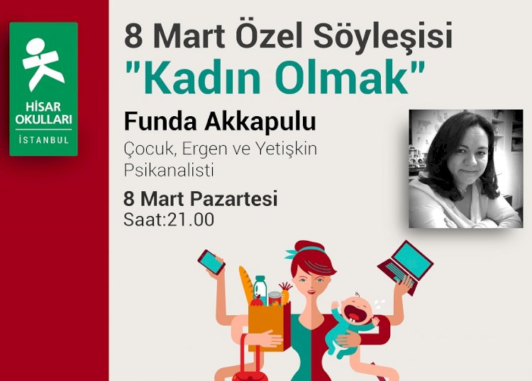 Hisar Okulları'ndan 8 Mart'ta "Kadın Olmak" Semineri